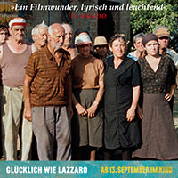 Banner + Anzeigen GLÜCKLICH WIE LAZZARO Film